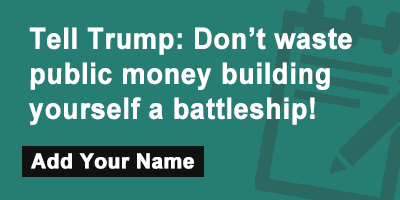 Tell Trump: Don't waste public money building yourself a battleship!
