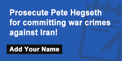 Click to sign the petition! Prosecute Pete Hegseth for committing war crimes against Iran!