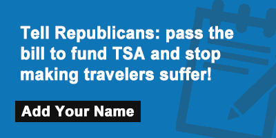 Tell Republicans: pass the bill to fund TSA and stop making travelers suffer!