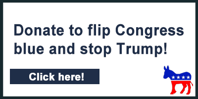Donate to flip Congress blue and stop Trump!